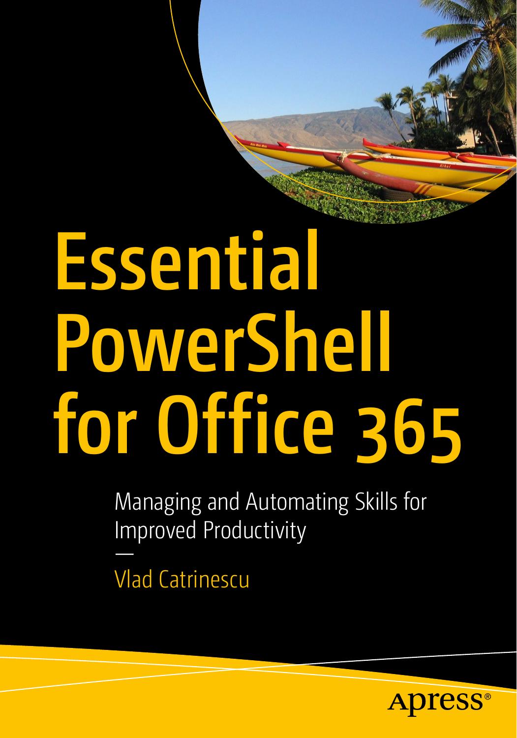 Essential PowerShell for Office 365 by Vlad Catrinescu