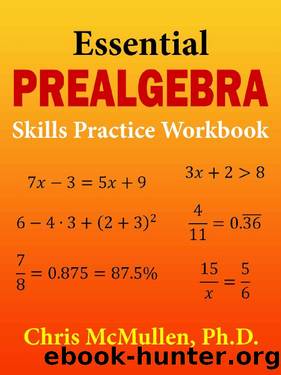 Essential Prealgebra Skills Practice Workbook by Chris McMullen