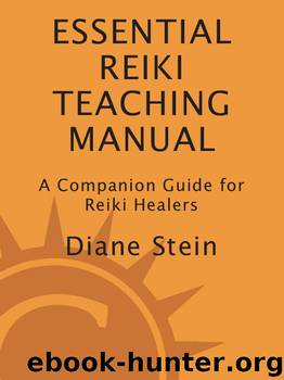 Essential Reiki Teaching Manual: A Companion Guide for Reiki Healers by Diane Stein