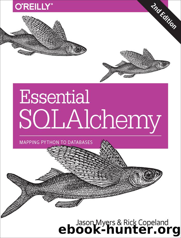 Essential SQLAlchemy by Jason Myers & Rick Copeland