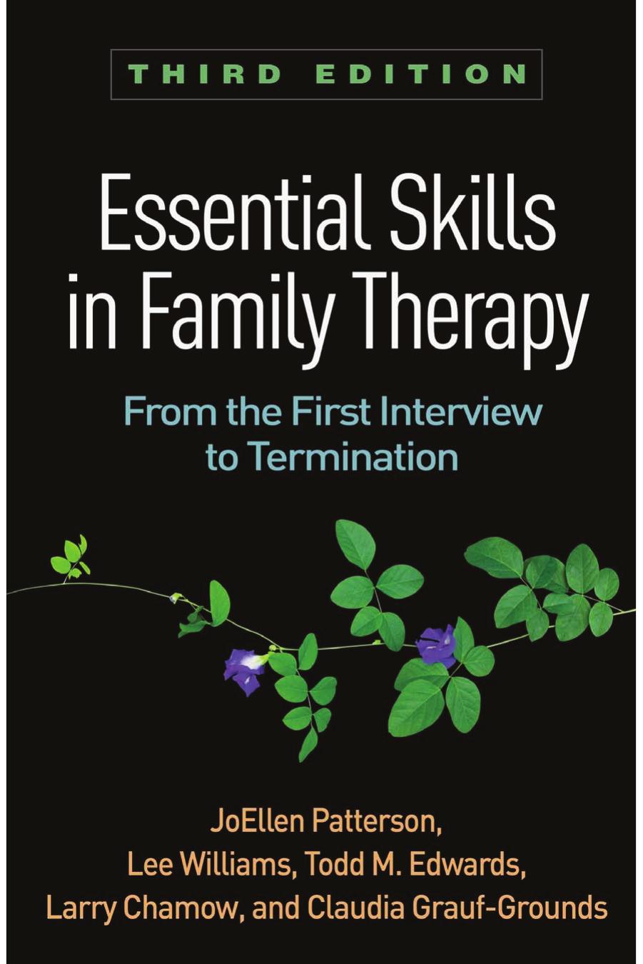 Essential Skills in Family Therapy : From the First Interview to Termination, Third Edition by Unknow