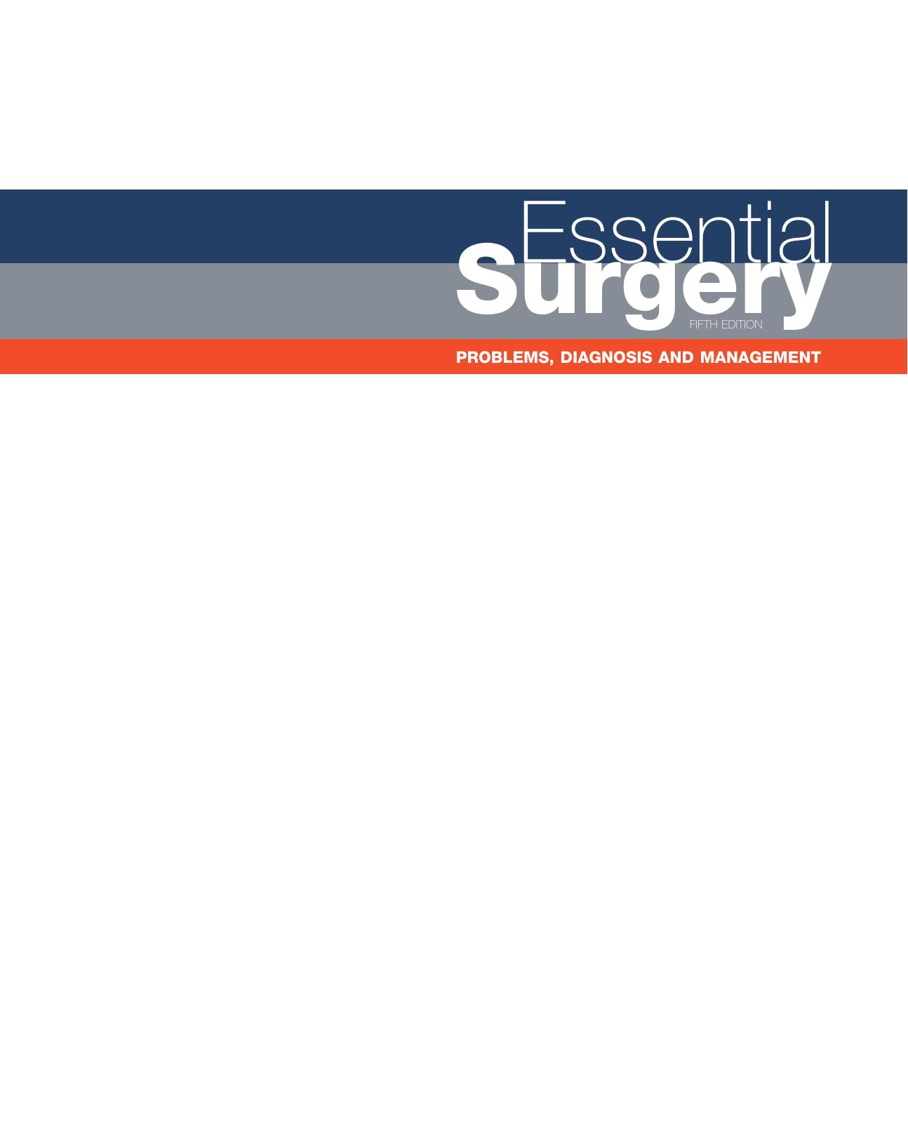 Essential Surgery: Problems, Diagnosis and Management by Clive R. G. Quick Joanna B. Reed Simon J. F. Harper Kourosh Saeb-Parsy