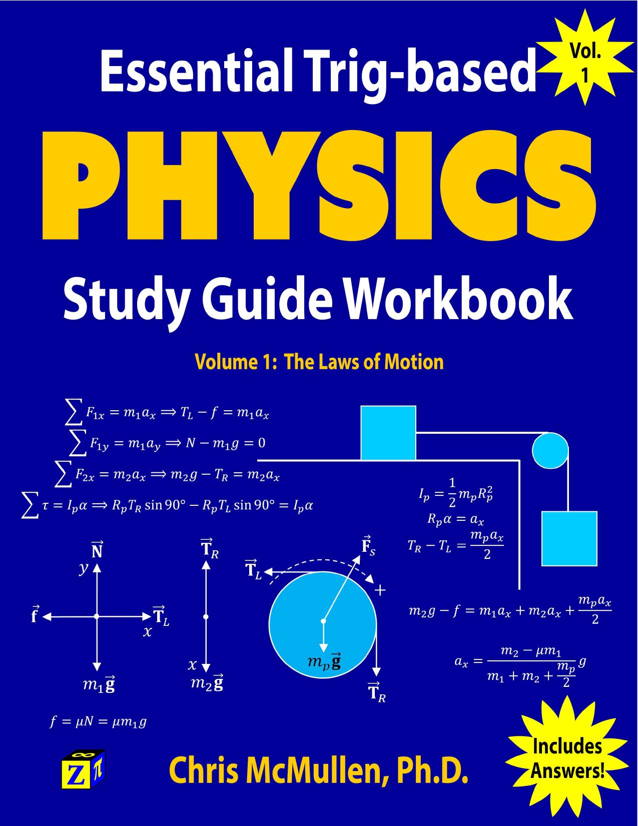 Essential Trig-based Physics Study Guide Workbook: The Laws of Motion by Chris McMullen