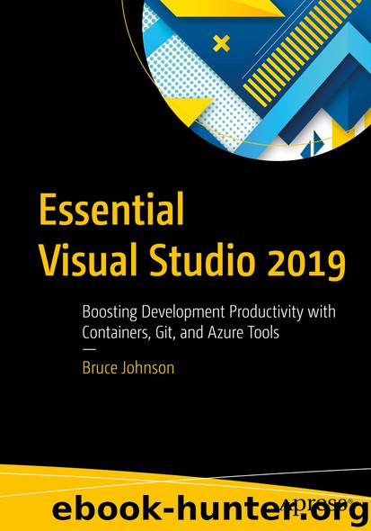 Essential Visual Studio 2019 by Bruce Johnson