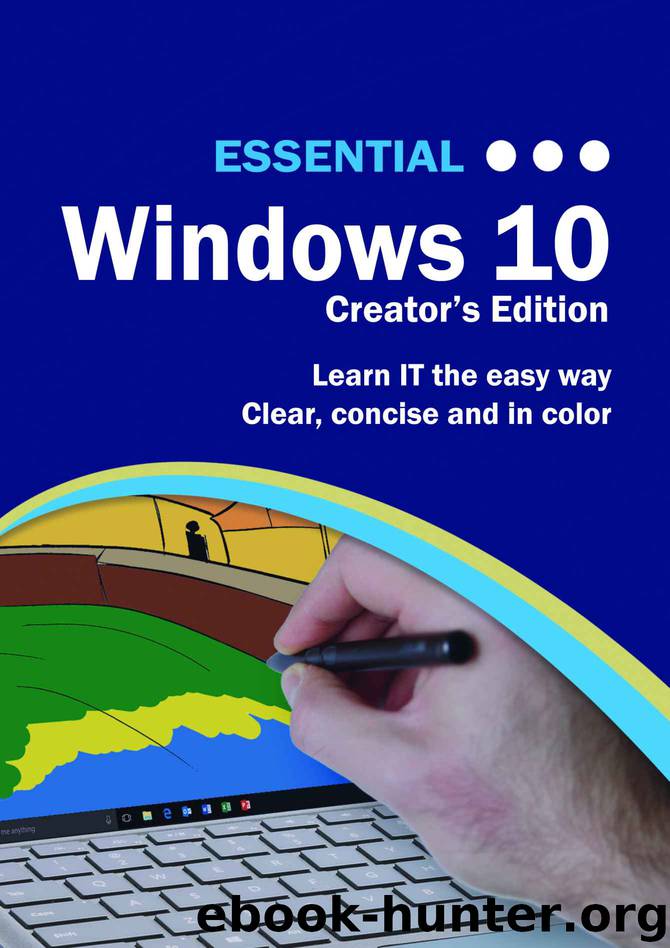 Essential Windows 10: Creator's Edition (Essential Computing) by Kevin Wilson