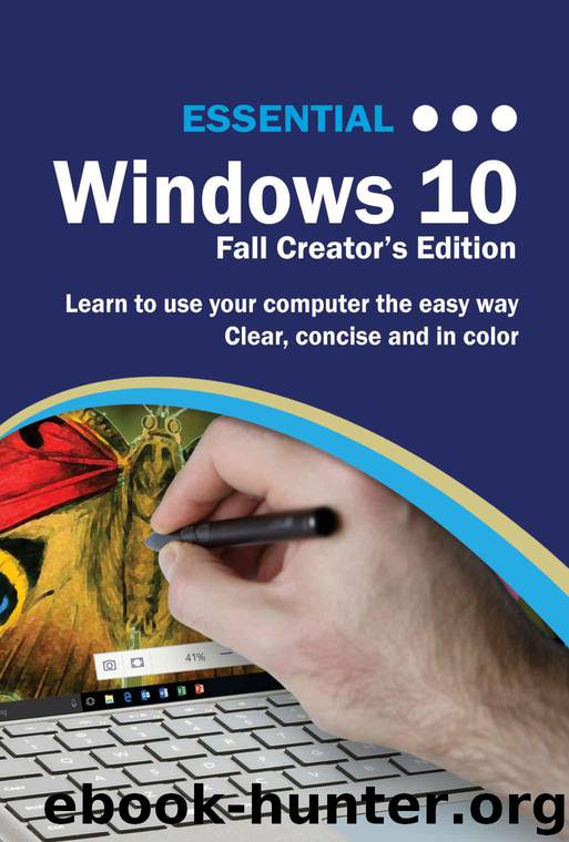 Essential Windows 10: Fall Creator's Edition (Computer Essentials) by Wilson Kevin