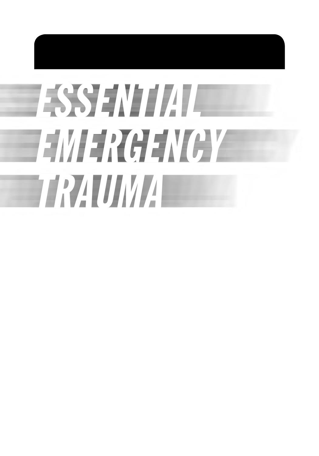 Essential emergency trauma by Quaas Joshua; Egan Daniel; Shah Kaushal