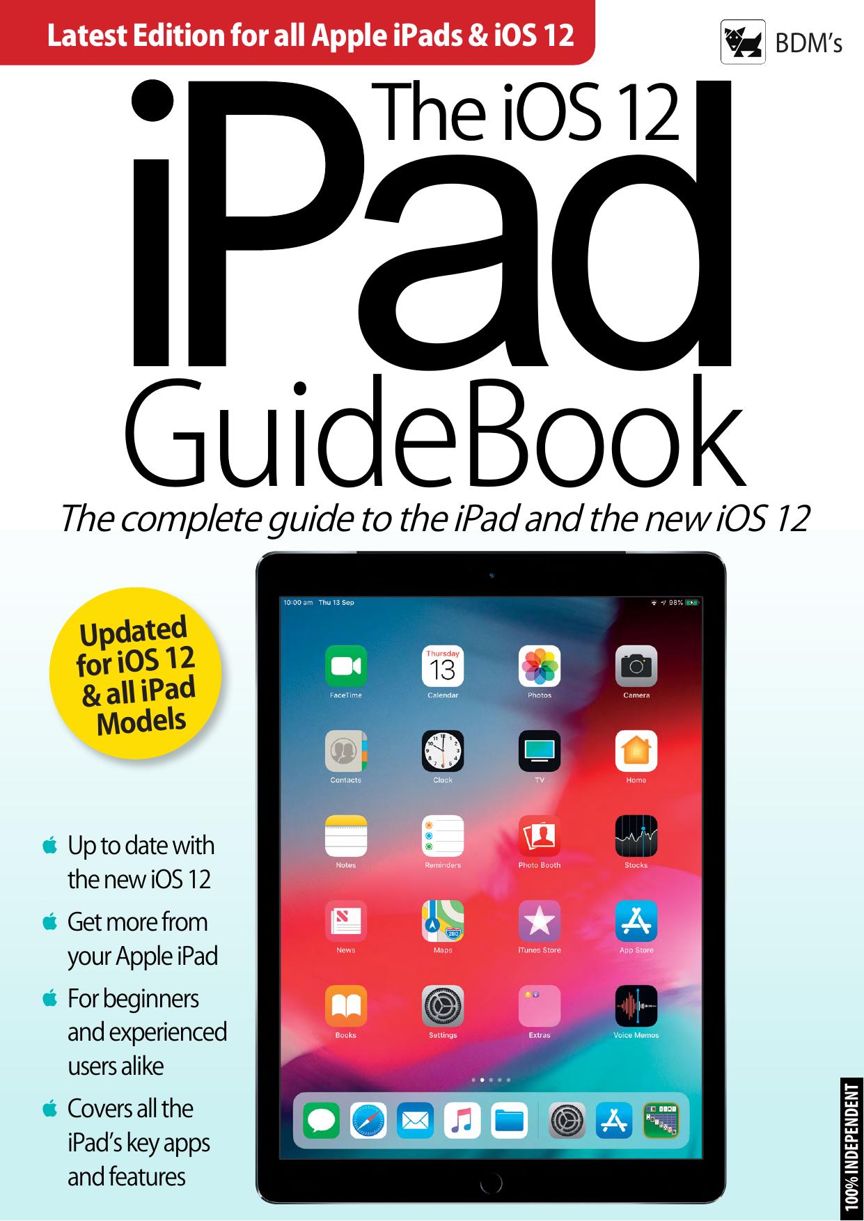 Essential iPhone & iPad Magazine - iOS 12 iPad Guide 2018 by Unknow