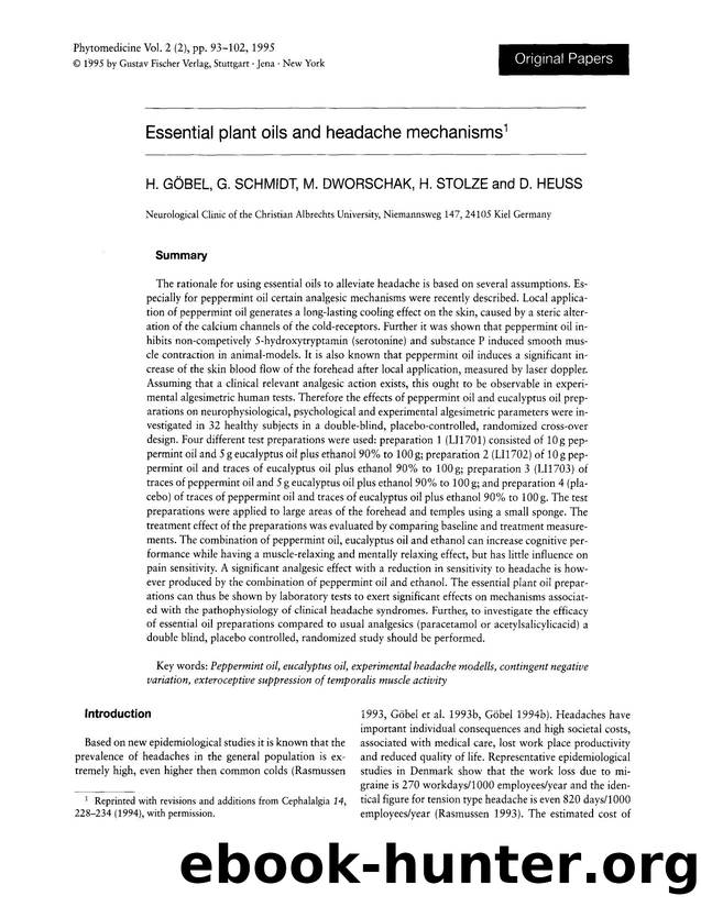 Essential plant oils and headache mechanisms by H. Göbel & G. Schmidt & M. Dworschak & H. Stolze & D. Heuss