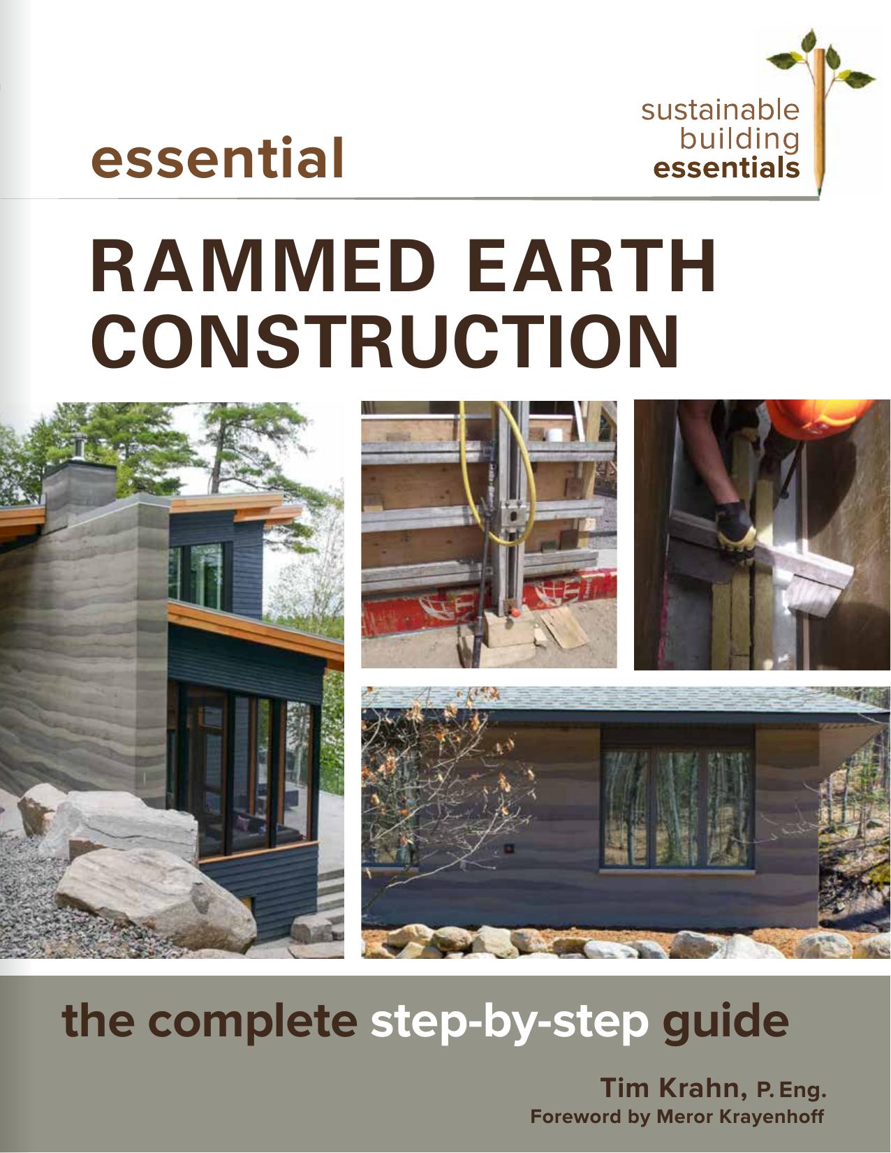 Essential rammed earth construction : the complete step-by-step guide by Krahn Tim
