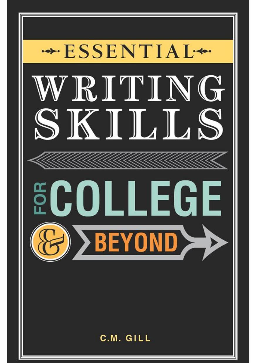 Essential writing skills for college & beyond by Gill Charlene M