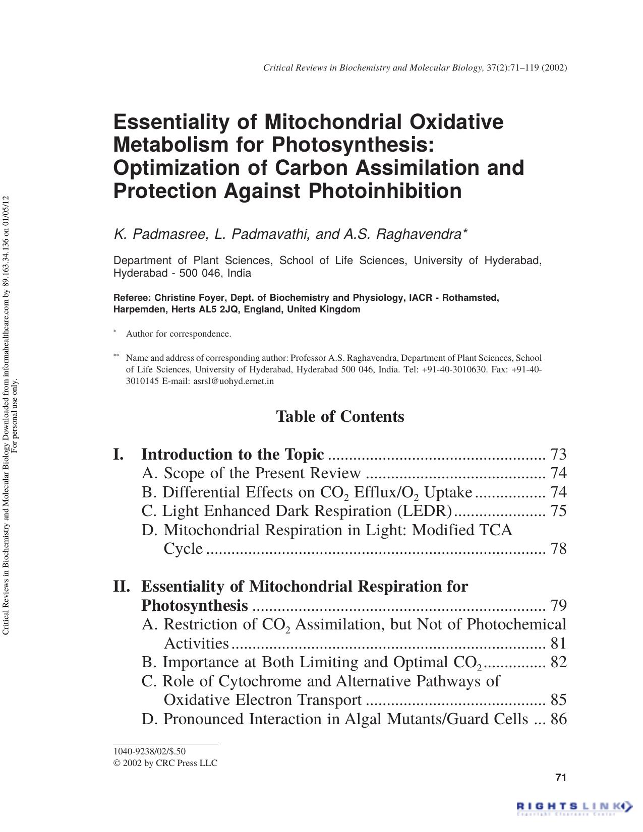 Essentiality of Mitochondrial Oxidative Metabolism for Photosynthesis: Optimization of Carbon Assimilation and Protection Against Photoinhibition by K. Padmasree L. Padmavathi & A.S. Raghavendra