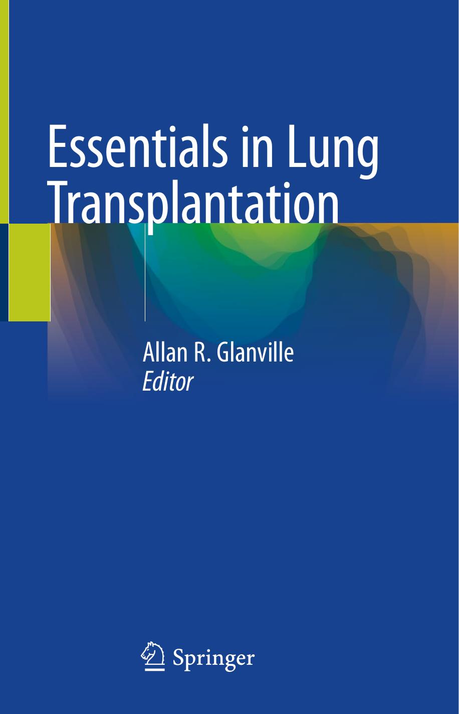 Essentials in Lung Transplantation by Allan R. Glanville