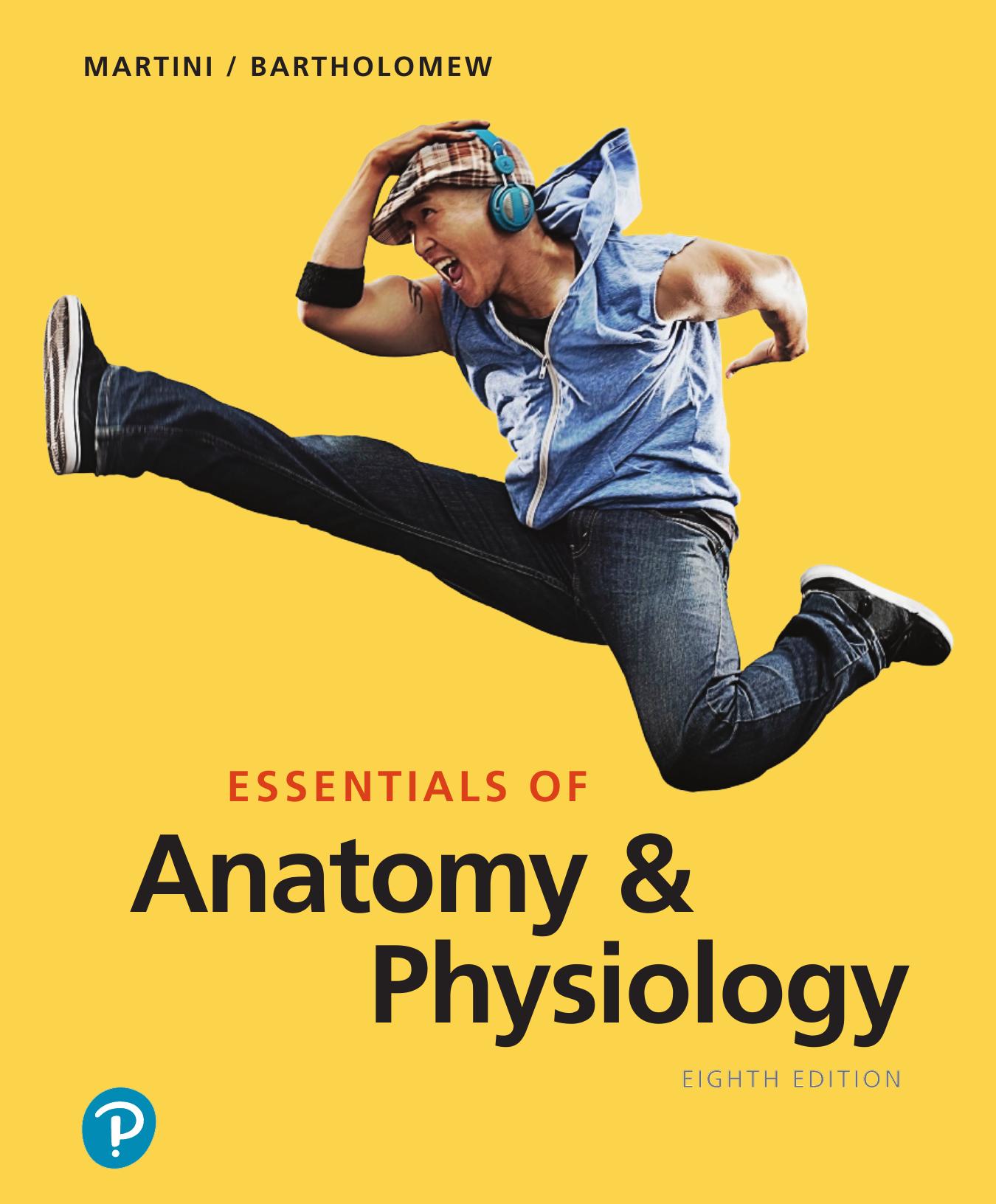 Essentials of Anatomy & Physiology by Unknown