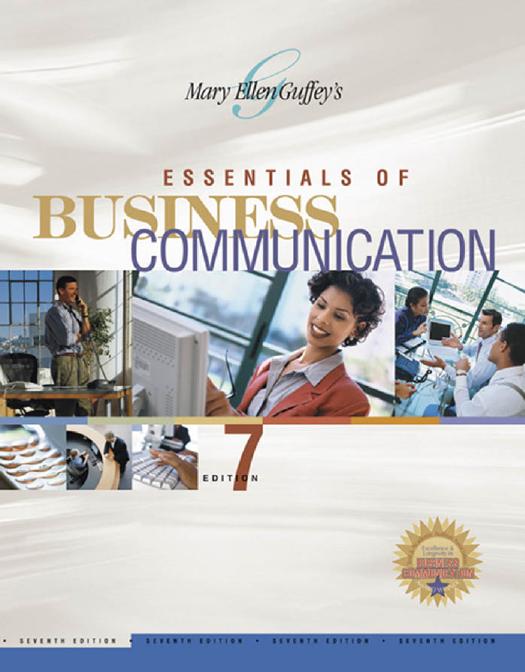 Essentials of Business Communication , Seventh Edition by Mary Ellen Guffey