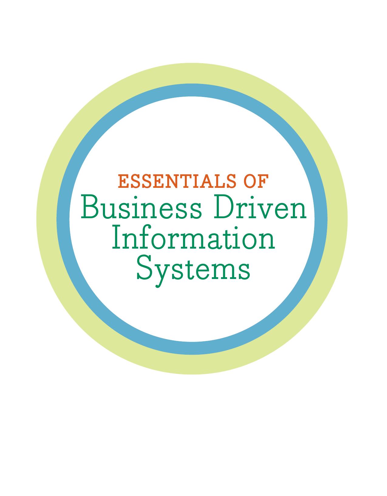 Essentials of Business Driven Information Systems by Paige Baltzan Amy Phillips