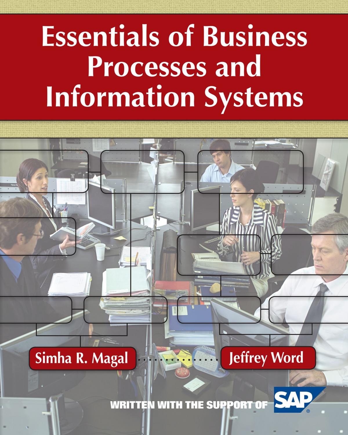 Essentials of Business Processes and Information Systems by Simha R. Magal Jeffrey Word