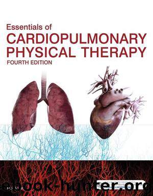 Essentials of Cardiopulmonary Physical Therapy - E-Book by Ellen Hillegass
