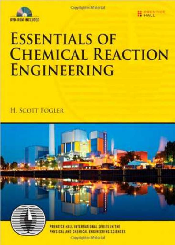 Essentials of Chemical Reaction Engineering (2011) by Unknown