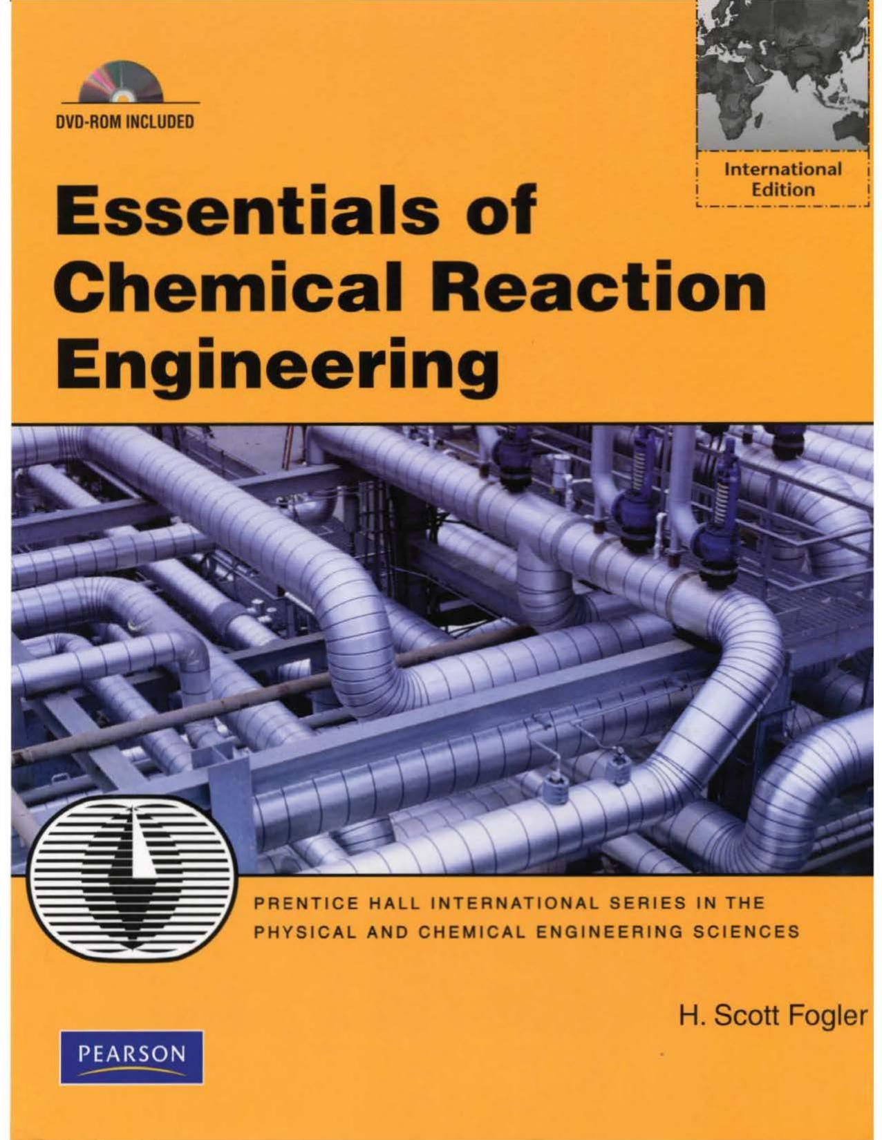 Essentials of Chemical Reaction Engineering by H. Scott Fogler