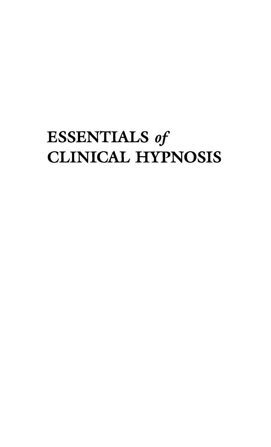 Essentials of Clinical Hypnosis: An Evidence-based Approach (Dissociation, Trauma, Memory, and Hypnosis Book Series) by Steven Jay Lynn Irving Kirsch
