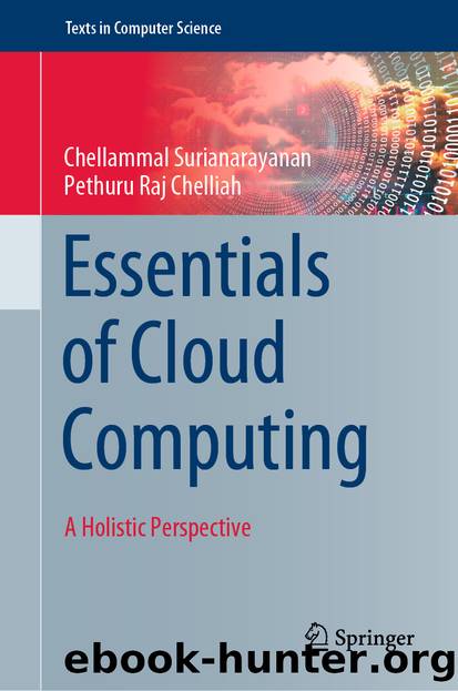 Essentials of Cloud Computing by Chellammal Surianarayanan & Pethuru Raj Chelliah