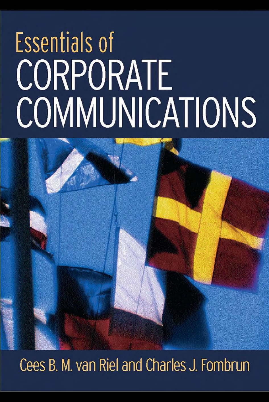 Essentials of Corporate Communication by Cees Van Riel