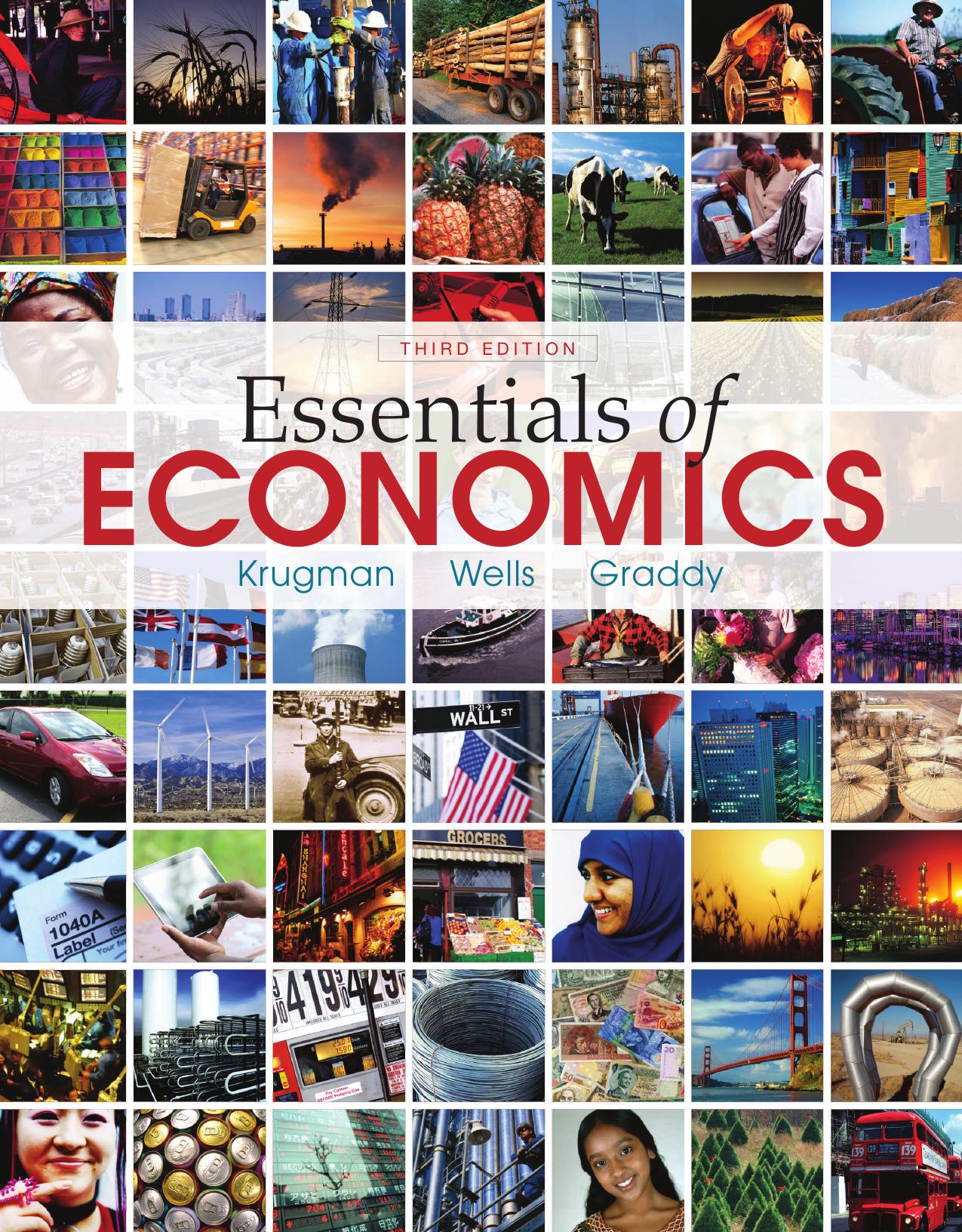 Essentials of Economics (3rd edition) (Repost) by Paul Krugman Robin Wells Kathryn Graddy