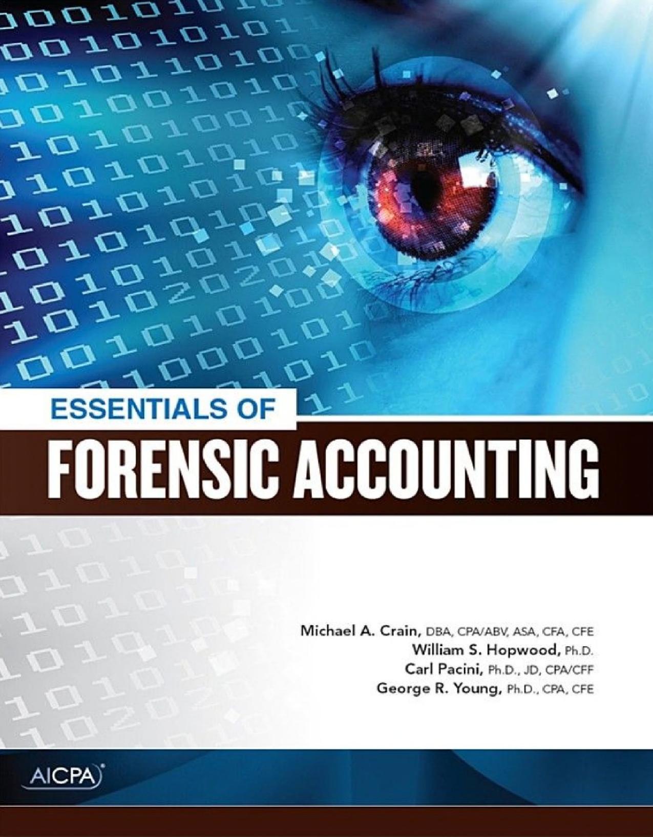 Essentials of Forensic Accounting by Crain Michael A.; Hopwood William S.; Pacini Carl; Young George R