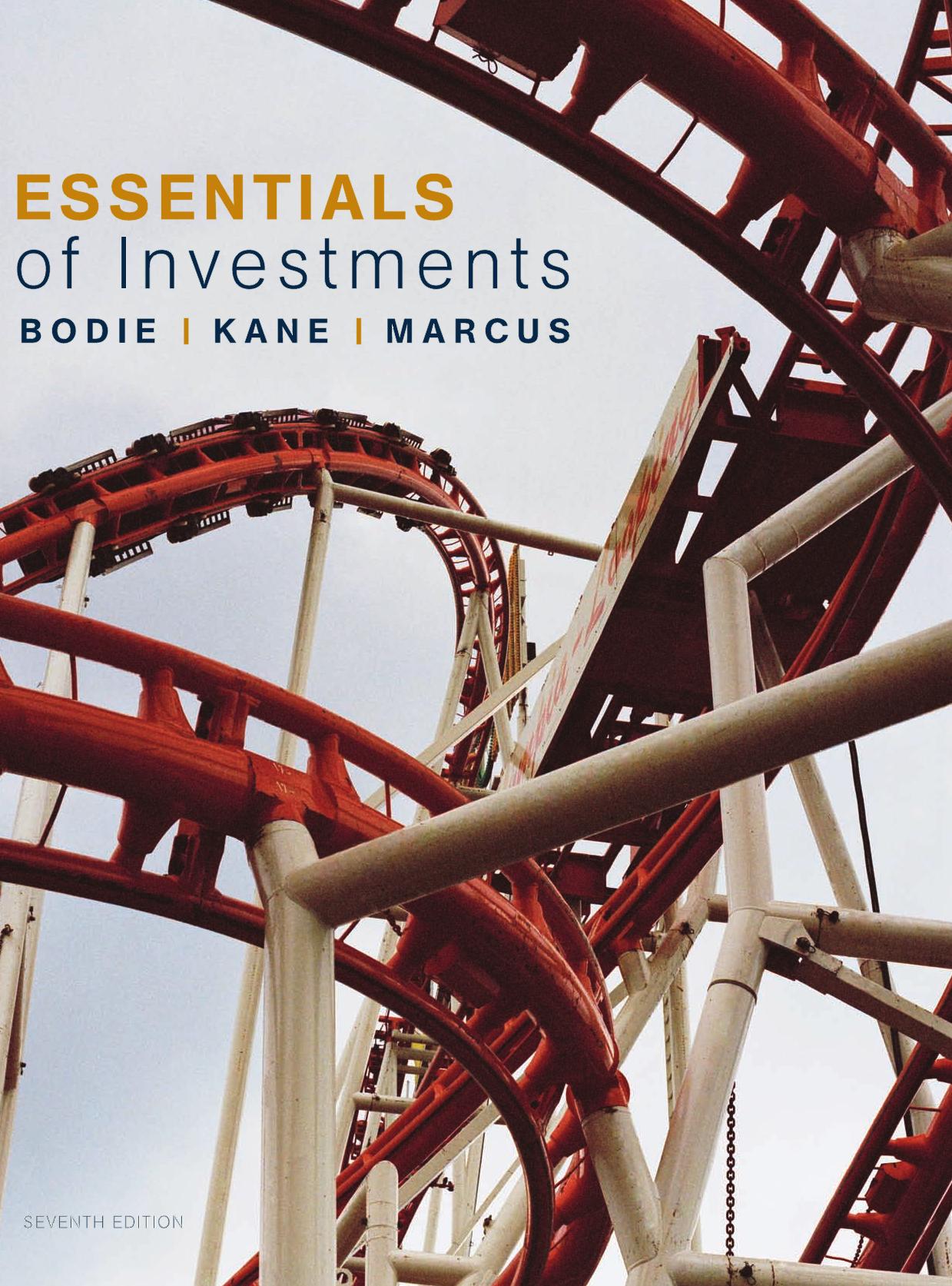 Essentials of Investments (7th Edition) (repost) by Unknow