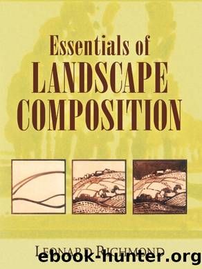 Essentials of Landscape Composition by Leonard Richmond