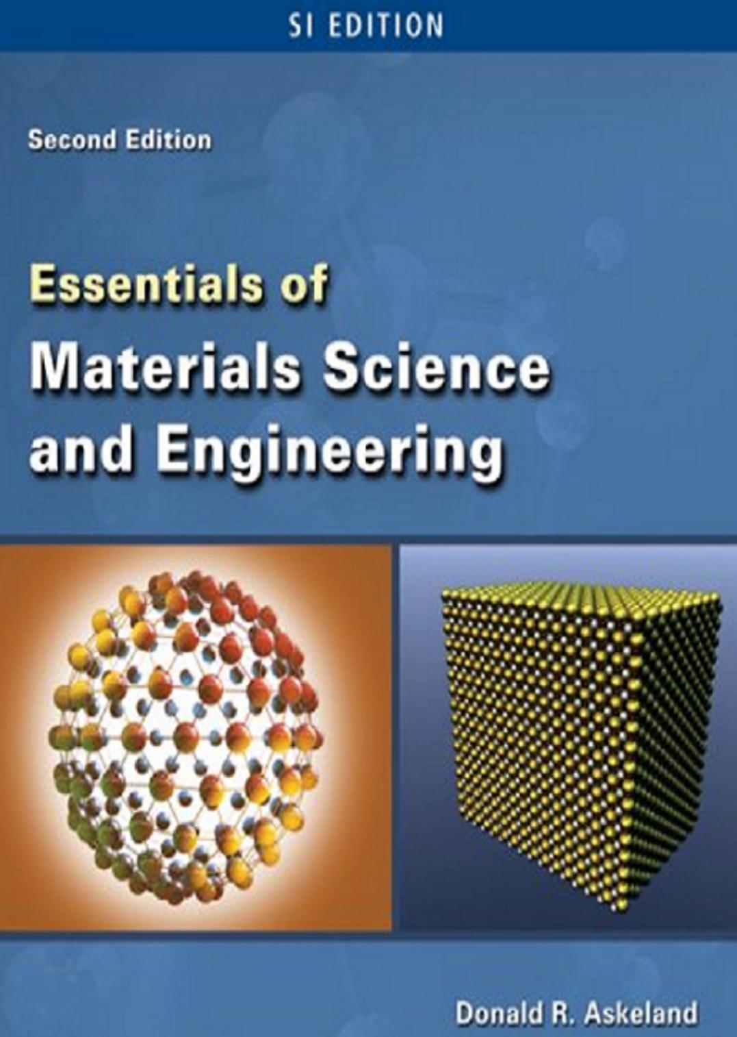 Essentials of Materials Science & Engineering - SI Version (Repost) by Donald R. Askeland Pradeep P. Fulay