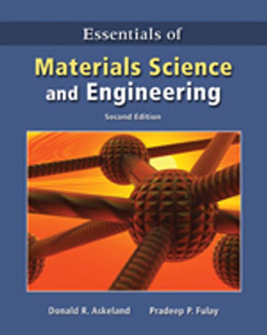 Essentials of Materials Science & Engineering by Donald R. Askeland