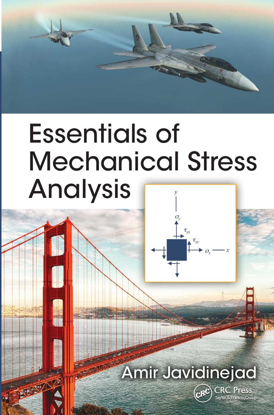 Essentials of Mechanical Stress Analysis by Amir Javidinejad