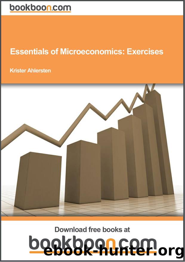 Essentials of Microeconomics: Exercises by Bookboon.com