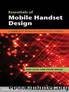 Essentials of Mobile Handset Design by Whale Peter