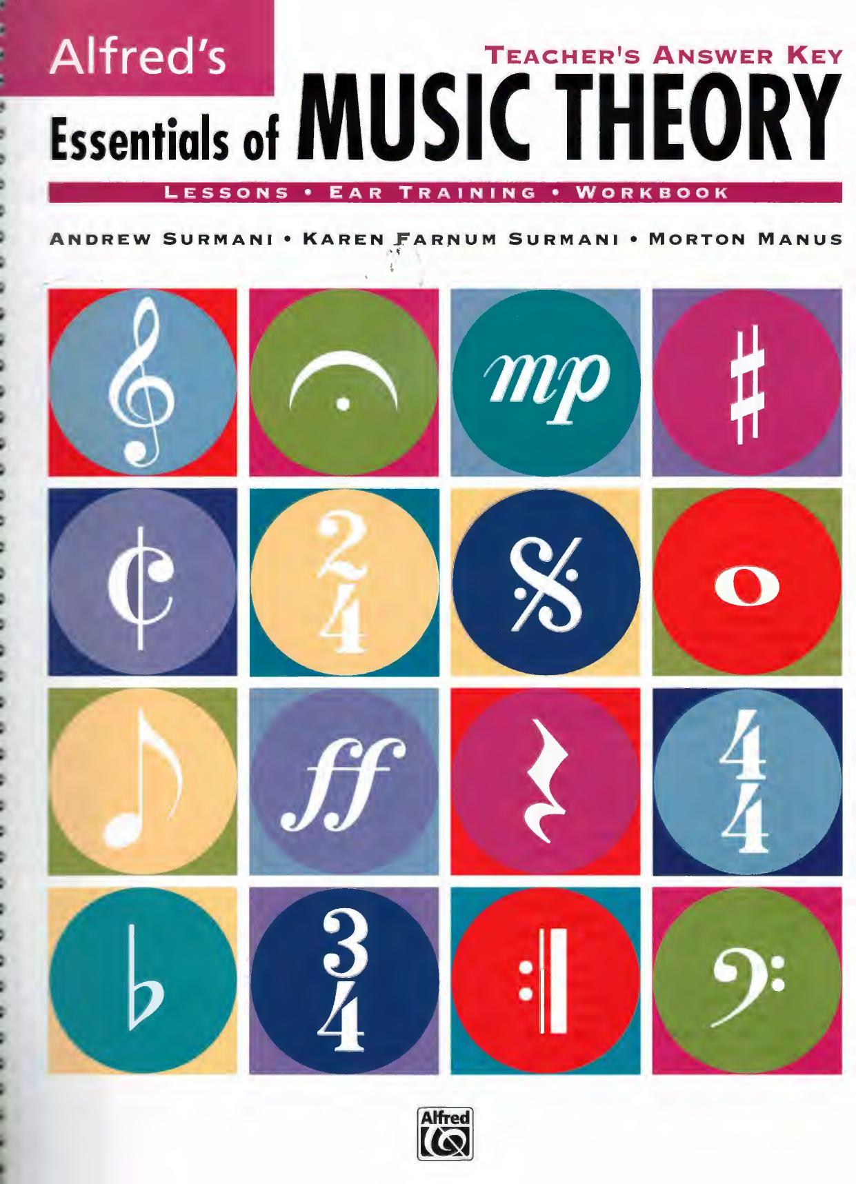 Essentials of Music Theory: Teacherâs Answer Key by Andrew Surmani Karen Farnum Surnami Morton Manus