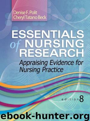 Essentials of Nursing Research: Appraising Evidence for Nursing Practice by Polit Denise F. & Beck Cheryl T
