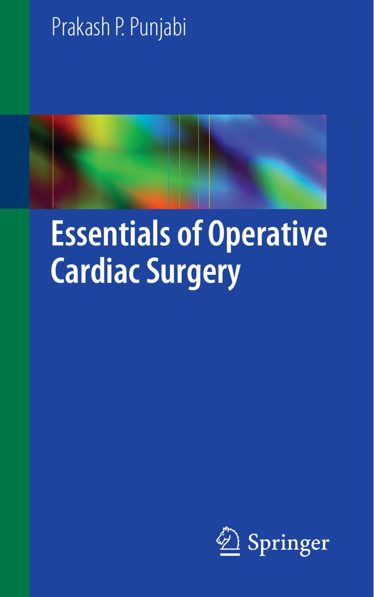 Essentials of Operative Cardiac Surgery by Prakash P. Punjabi (auth.)