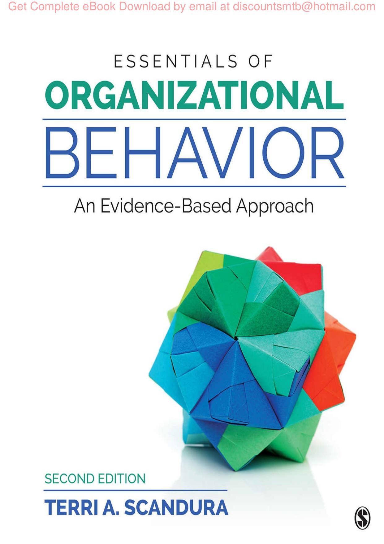 Essentials of Organizational Behavior An Evidence-Based Approach by Terri Scandura