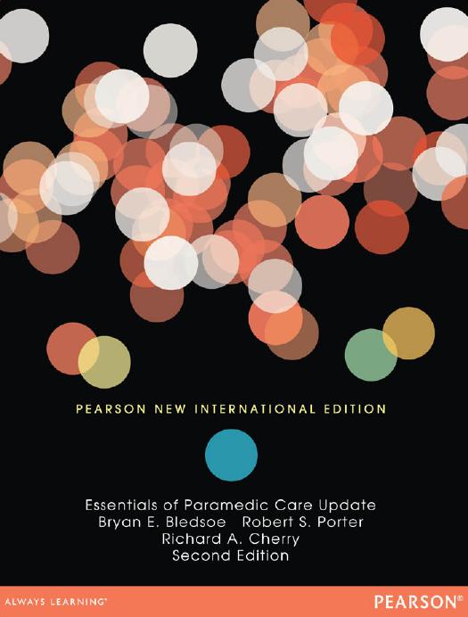 Essentials of Paramedic Care Update: Pearson New International Edition by Bryan E. Bledsoe Robert S. Porter Richard A. Cherry