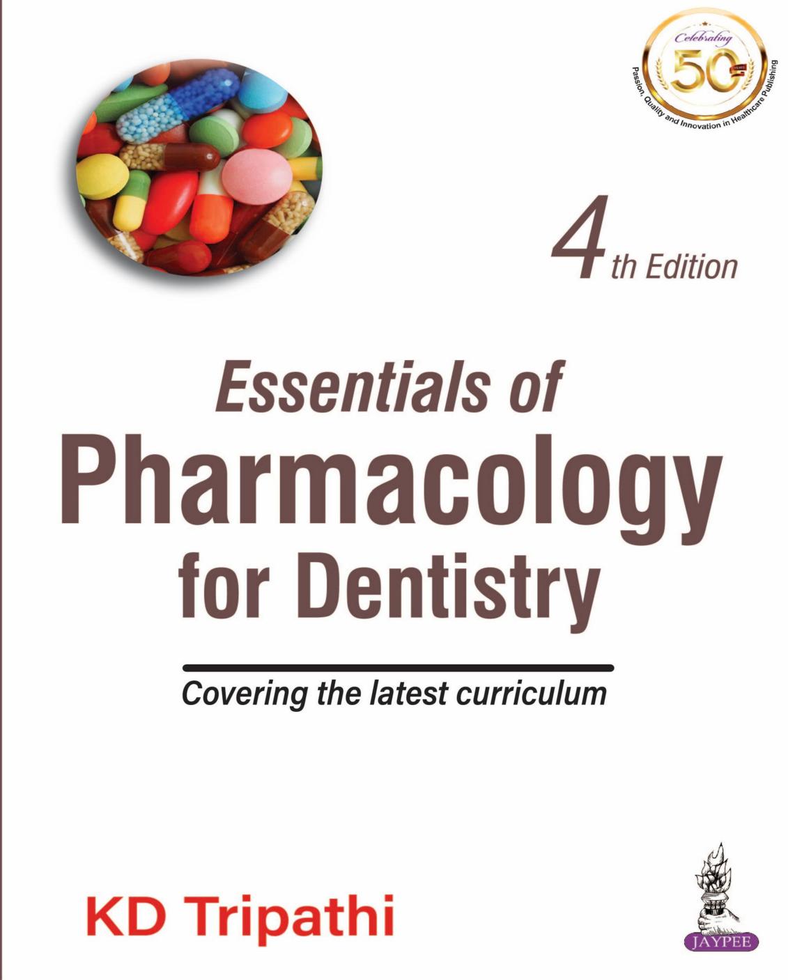 Essentials of Pharmacology for Dentistry by KD Tripathi
