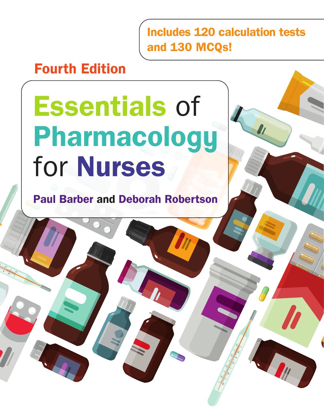 Essentials of Pharmacology for Nurses, 4e by Paul Barber;Deborah Robertson;