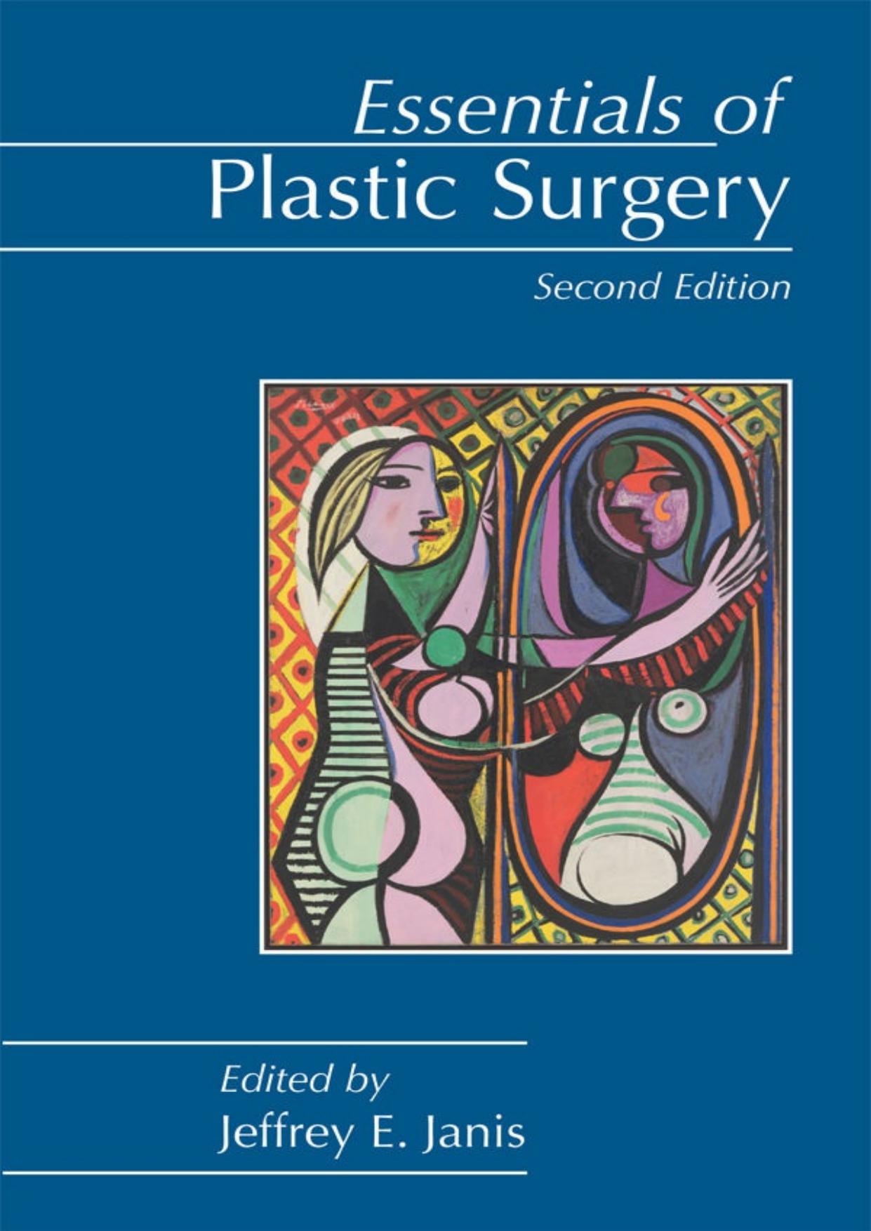 Essentials of Plastic Surgery by Jeffrey E. Janis