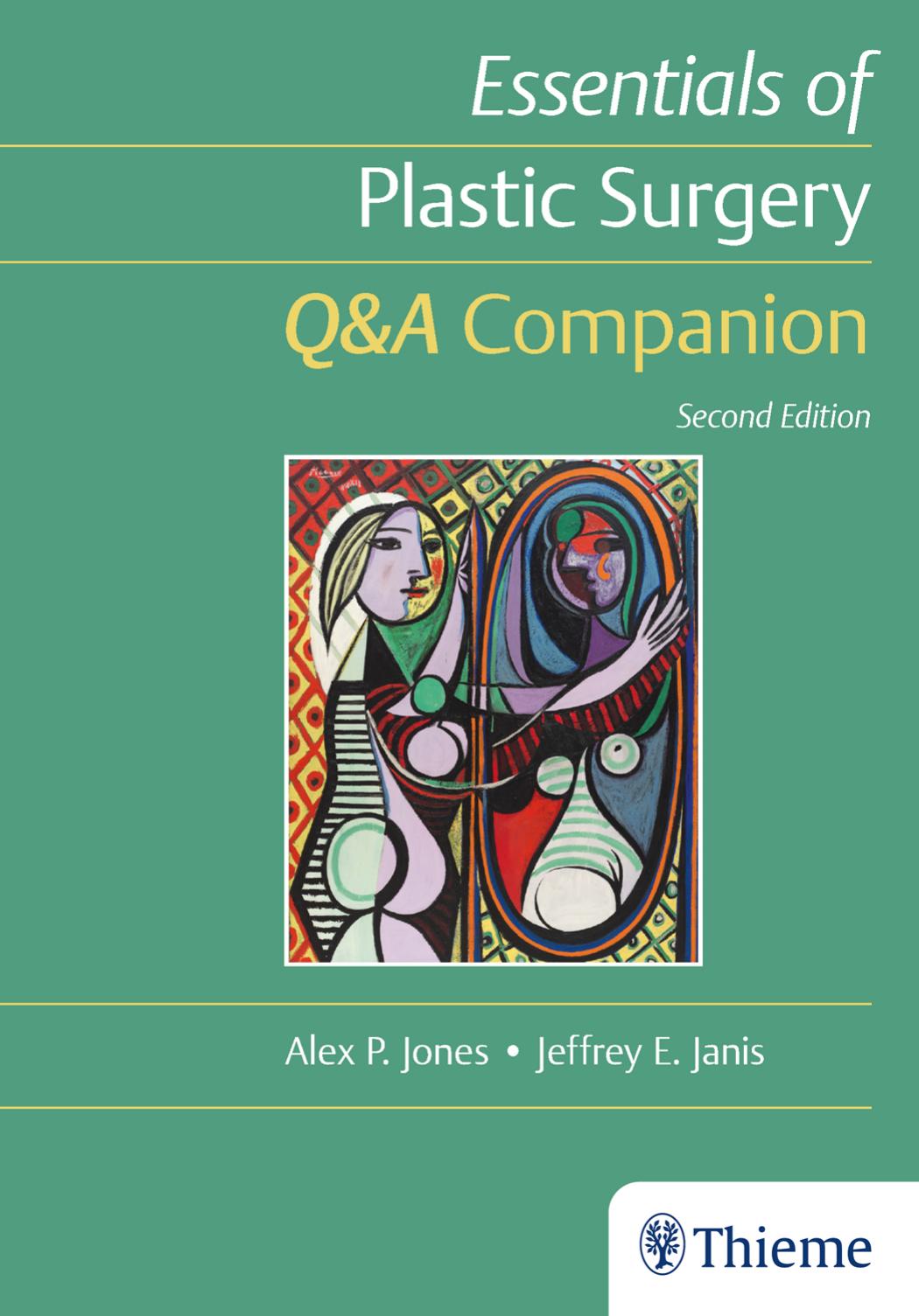 Essentials of Plastic Surgery: Q&A Companion by Alex P. Jones Jeffrey E. Janis