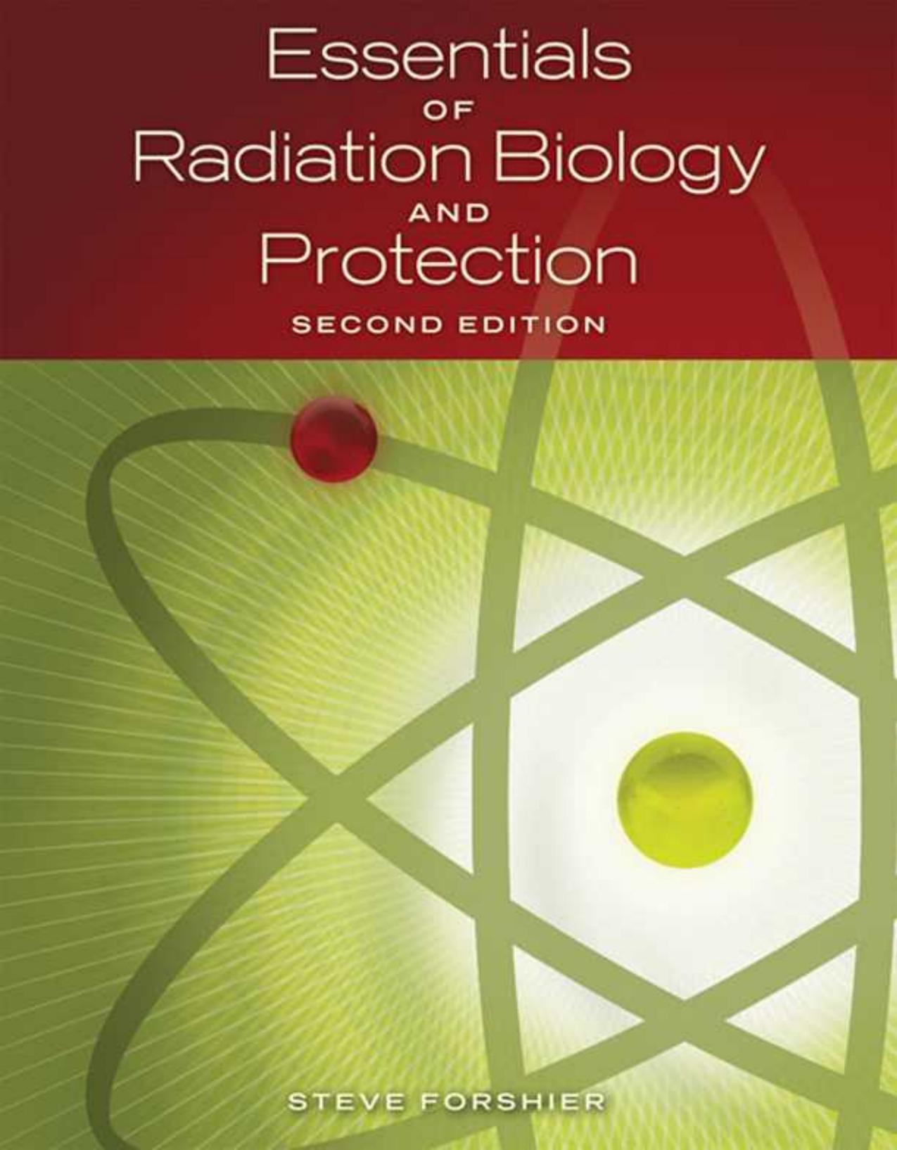 Essentials of Radiation Biology and Protection (2nd ed.) by Forshier