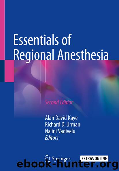 Essentials of Regional Anesthesia by Alan David Kaye Richard D. Urman & Nalini Vadivelu