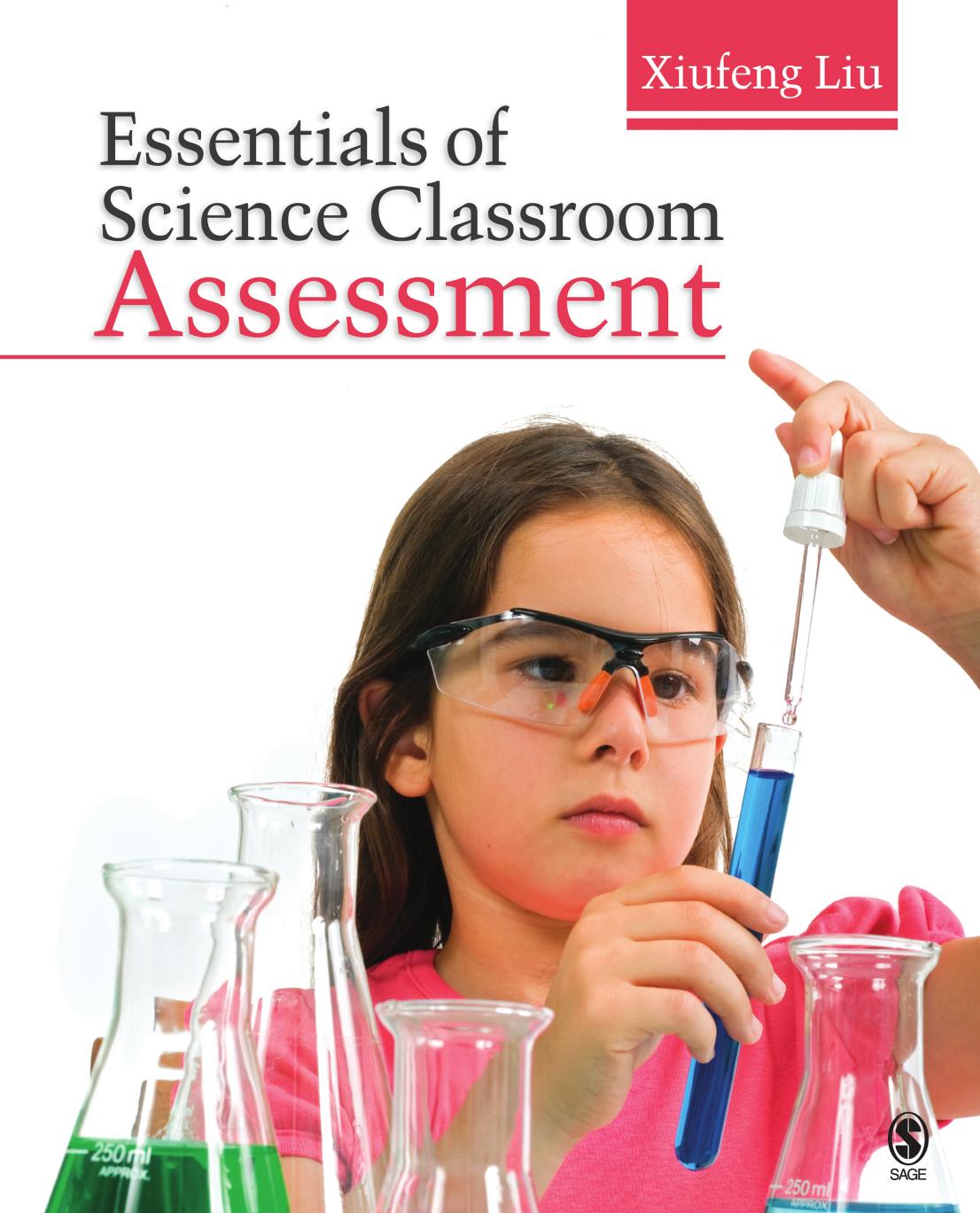 Essentials of Science Classroom Assessment by Xiufeng Liu