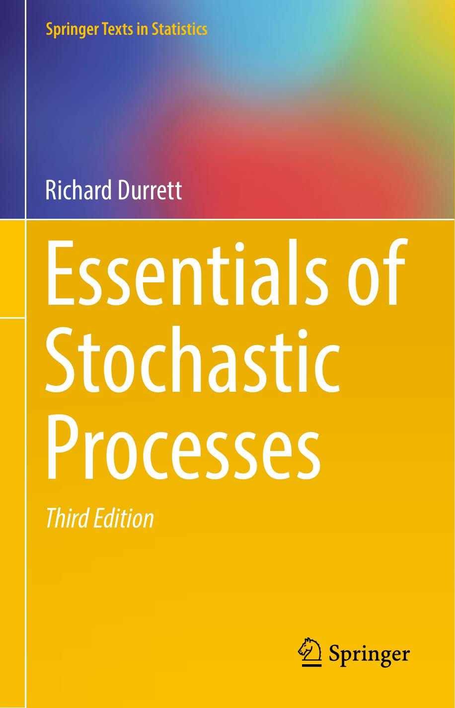 Essentials of Stochastic Processes by Richard Durrett
