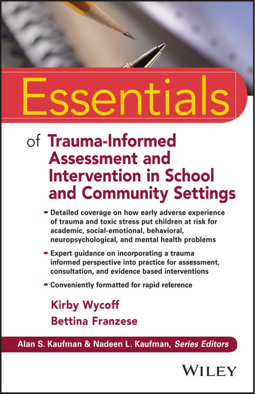 Essentials of Trauma-Informed Assessment and Intervention in School and Community Settings by Unknow